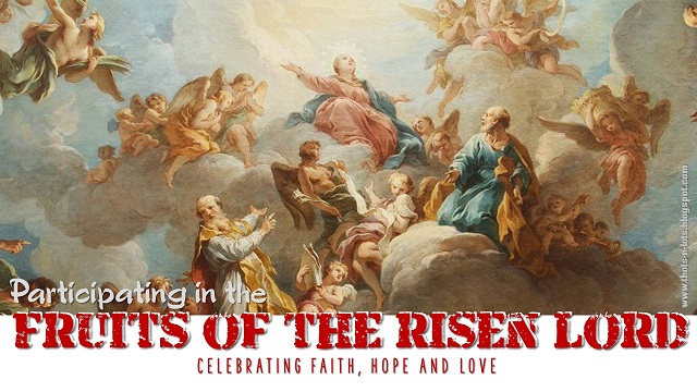Homily for Youth: Participating in the Fruits of the Risen Lord ...